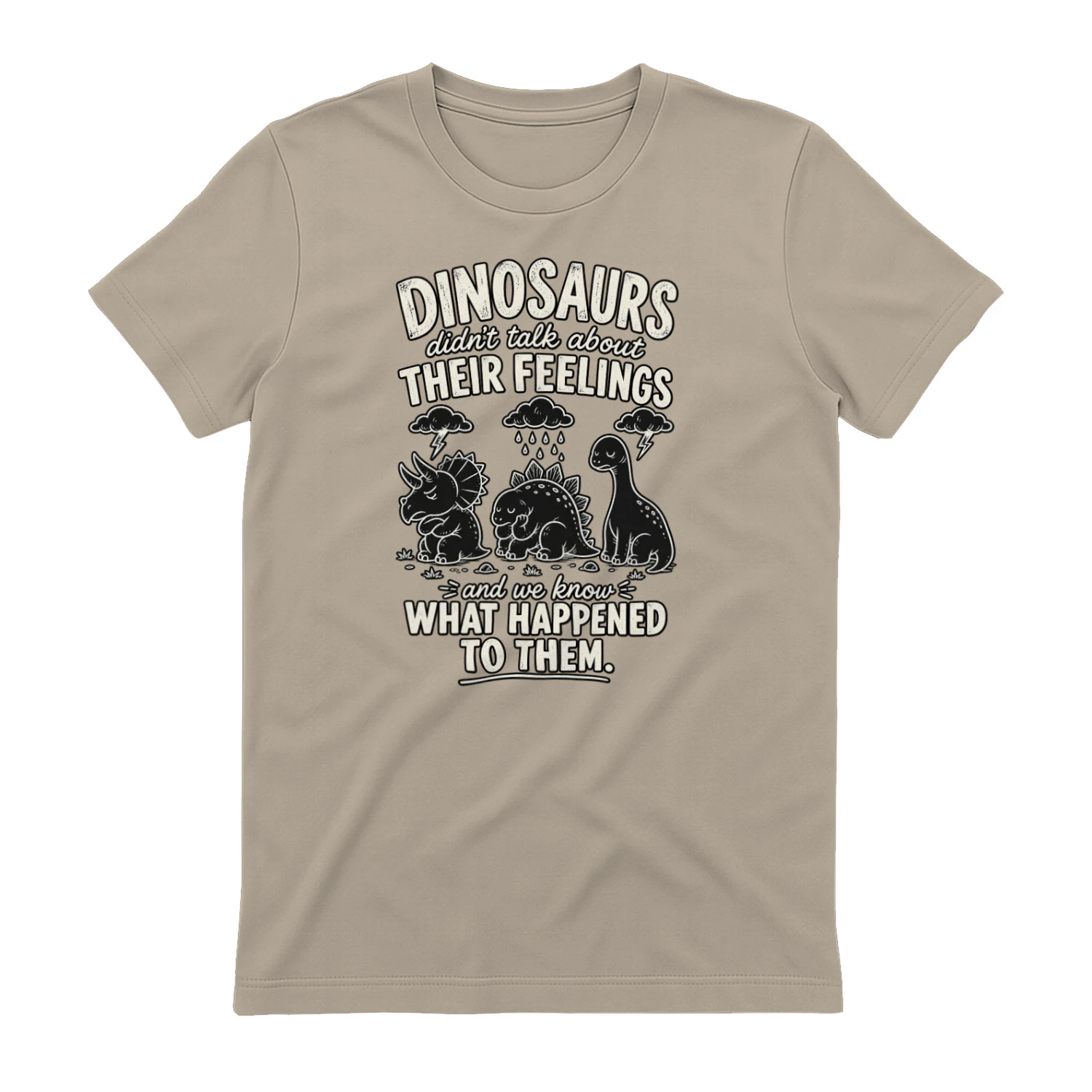 Funny Dinosaur Feelings T-Shirt