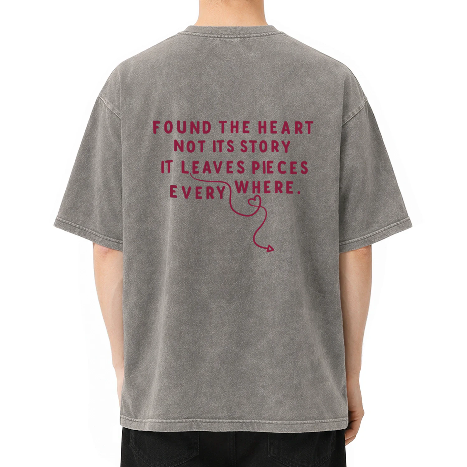 Found the Heart, Not Its Story – Meaningful Quote Oversized T-shirt