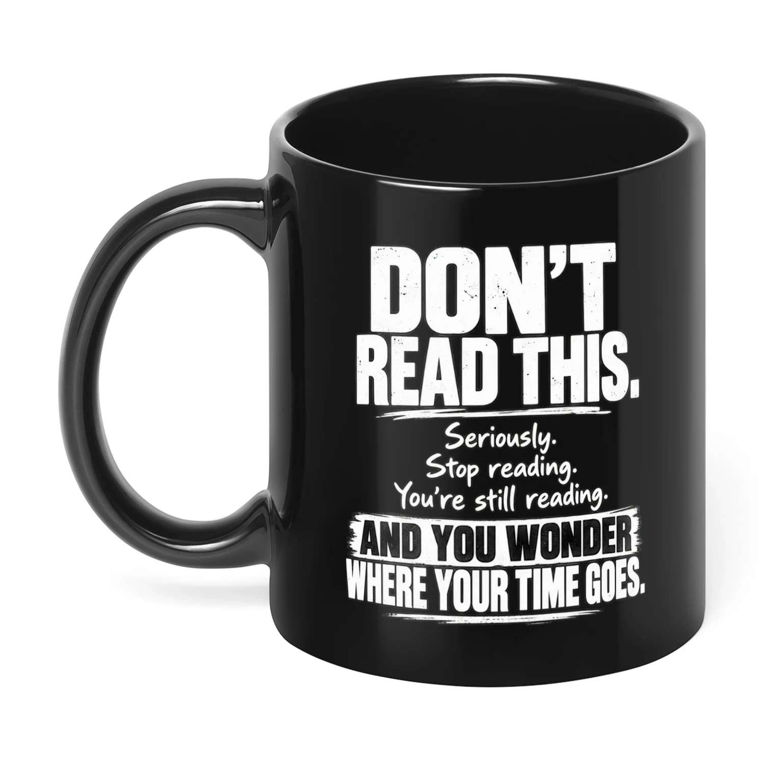 Dont Read This Funny Black Mug