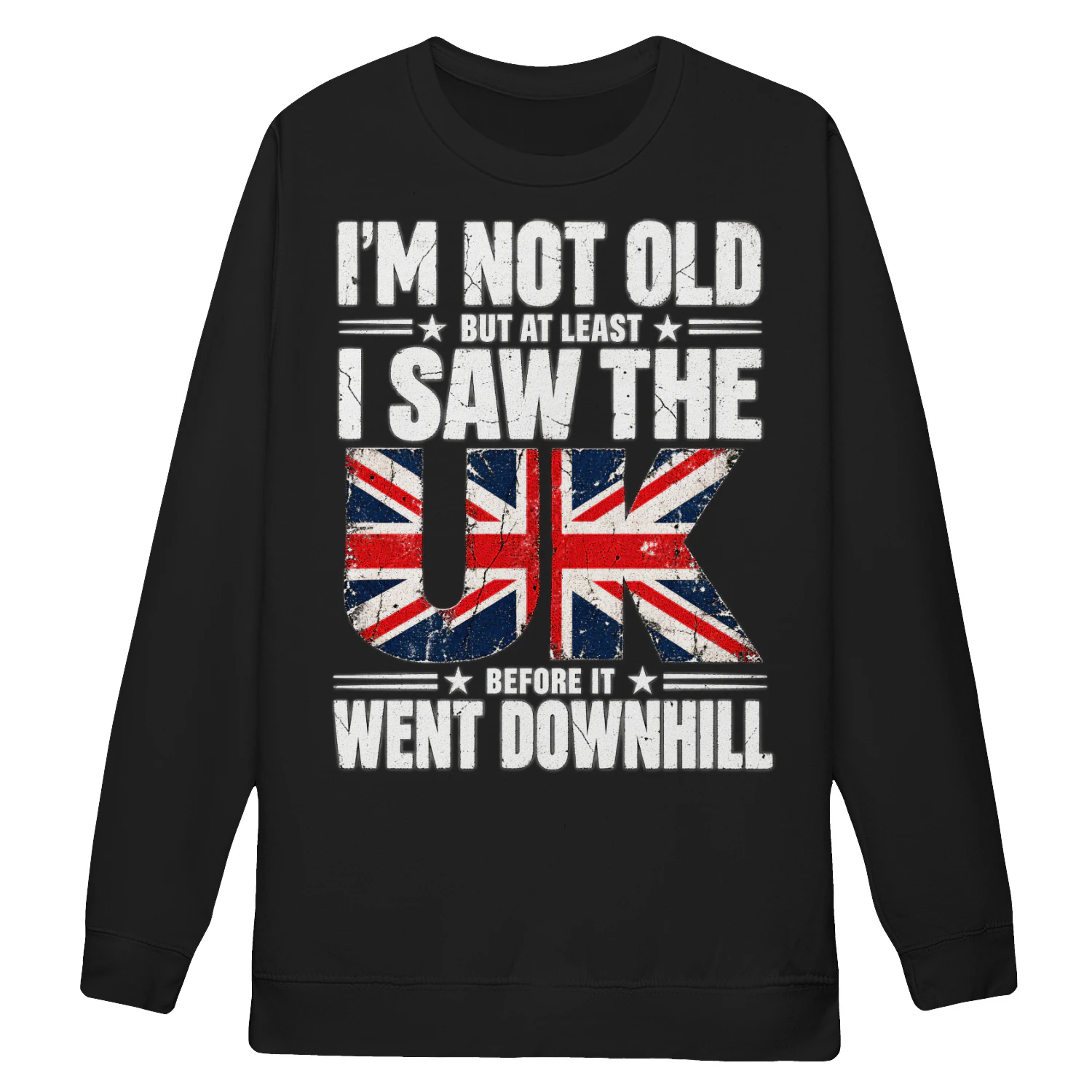 I'm Not Old Sweatshirt