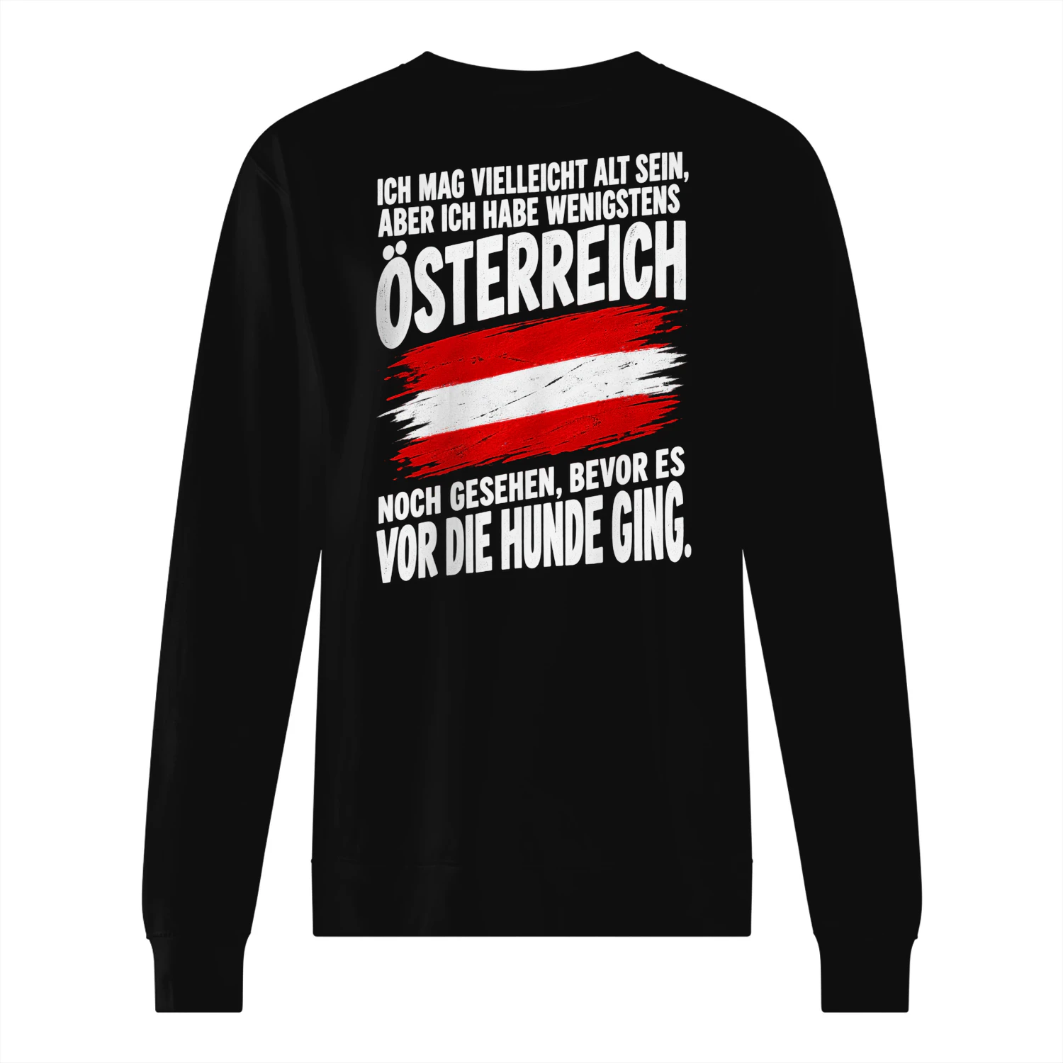 Österreich Sweatshirt – Vor Die Hunde Ging