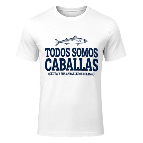 Todos Somos Caballas Ceuta | Camisetas y Regalos Ceuties