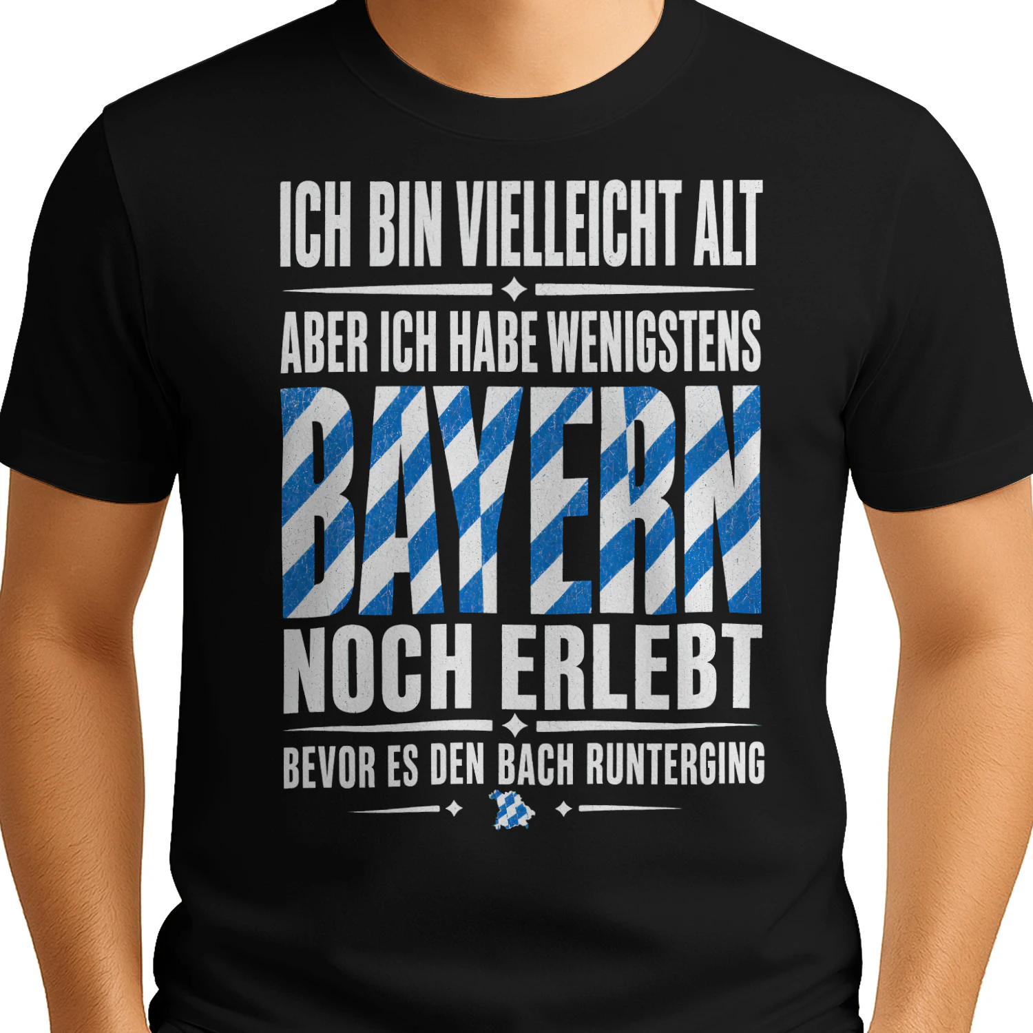Ich Bin Vielleicht Alt Aber Ich Habe Bayern Erlebt | Vintage Bayern Shirt