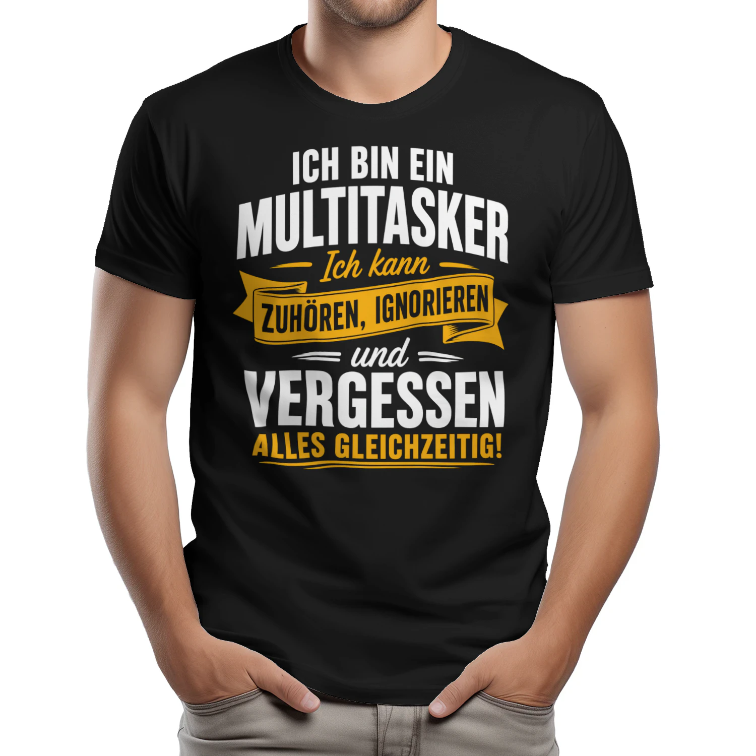 Ich Bin Ein Multitasker – Zuhören Ignorieren Vergessen  Klassisches Unisex-T-Shirt