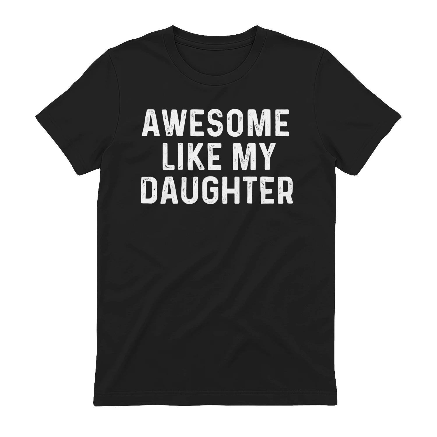 Awesome Like My Daughter Classic Unisex T-shirt