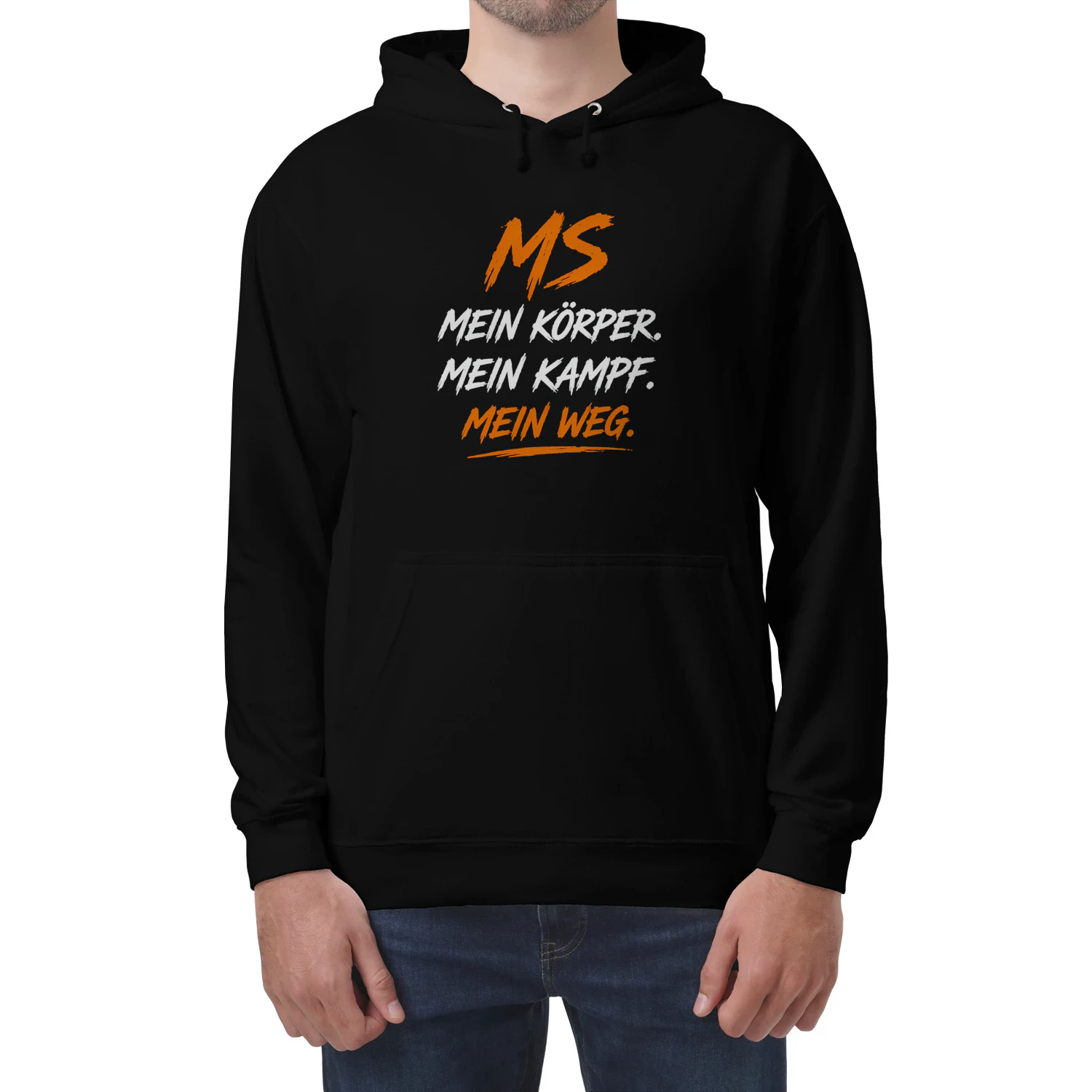MS Unisex Hoodie - Mein Körper. Mein Kampf. Mein Weg