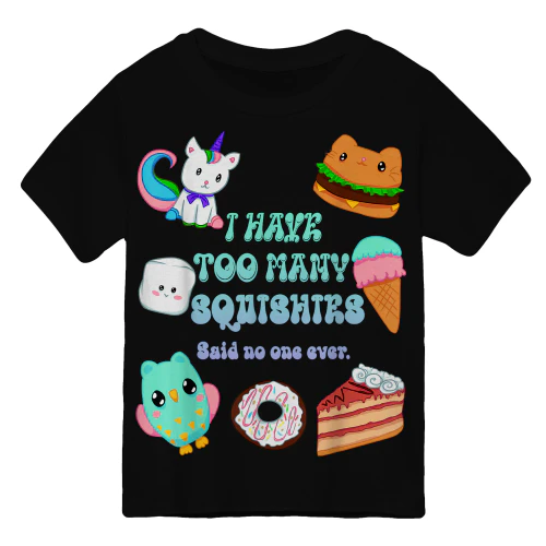 I Have Too Many Squishies Funny Cute Squishy