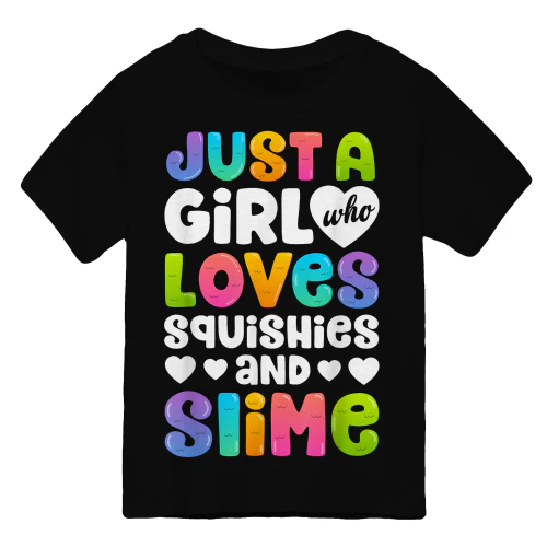 Just A Girl Who Loves Squishies and Slime Funny