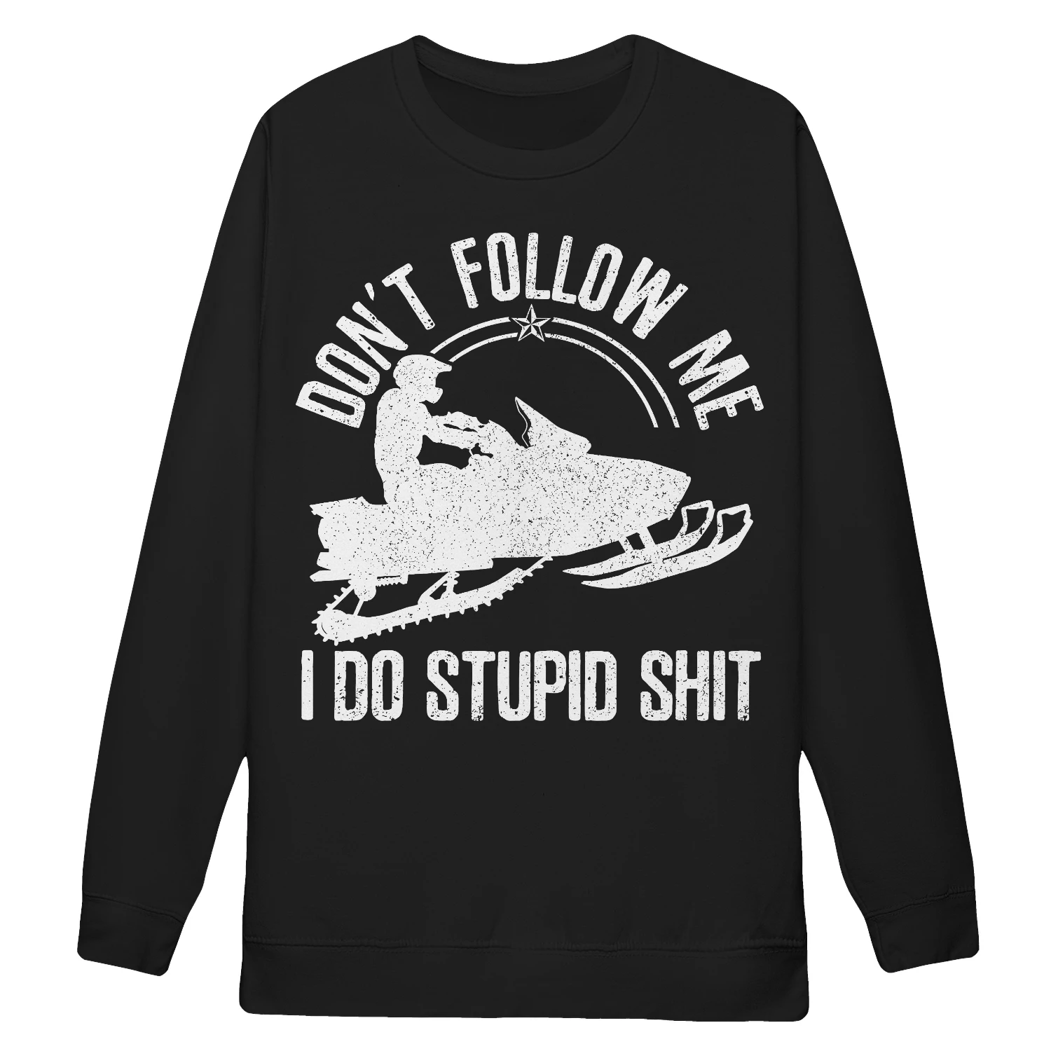 Sled Don’t Follow Me Snowmobile