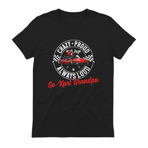 Crazy Proud Go Kart Grandpa Go Kart Racing
