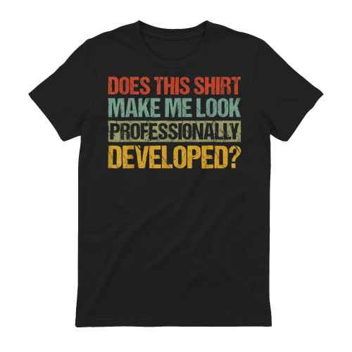 Does This Shirt Make Me Look Professionally