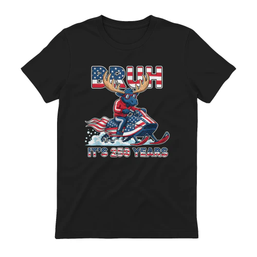 Bruh Moose Snowmobile 250 Years Patriotic Humor