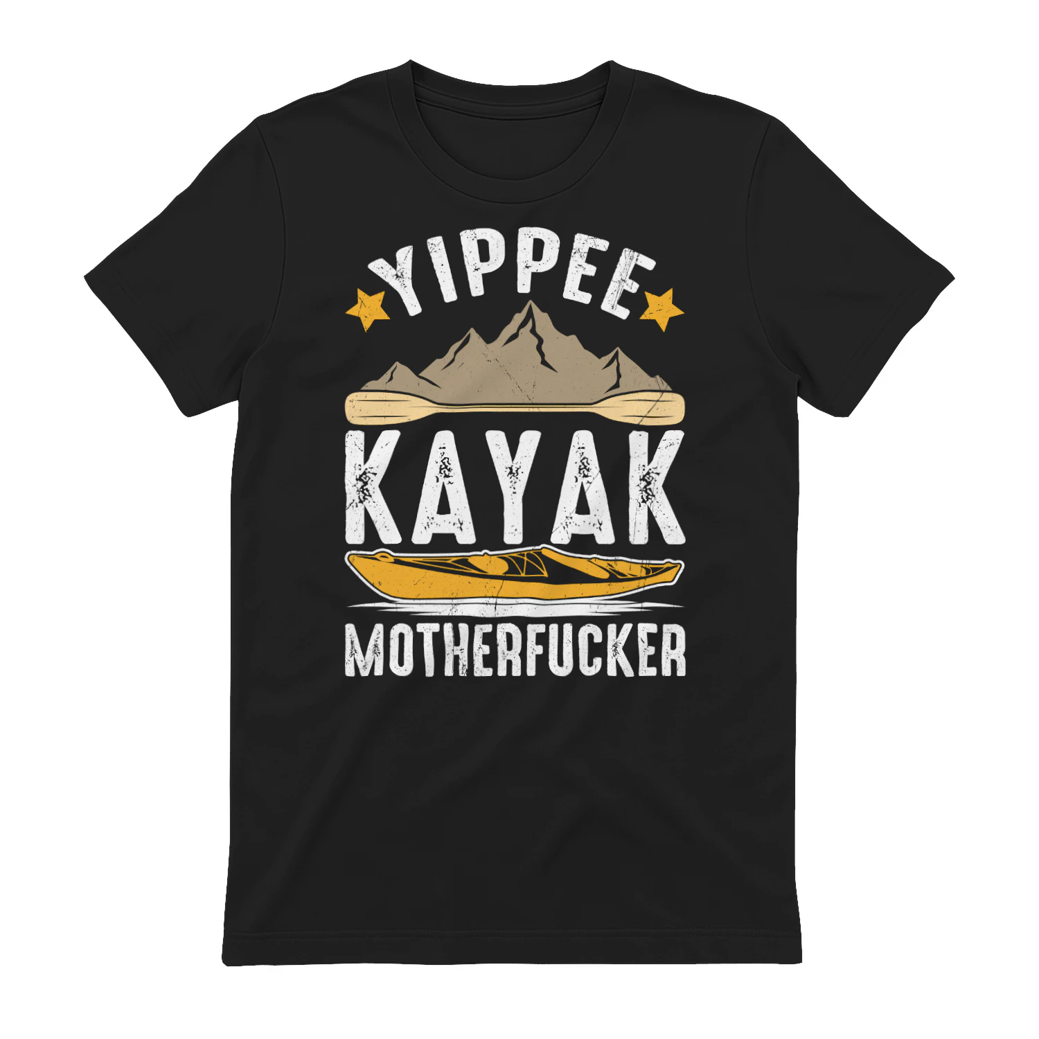 Kayaking Yippee Kayak Motherfucker