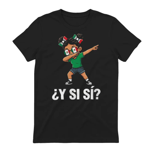 Women's Y Si S Mexican Y Si S Mexico Dab Girl