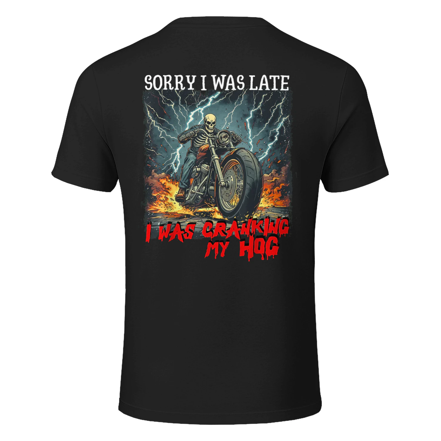 Sorry I was Late I was Cranking My Hog Funny