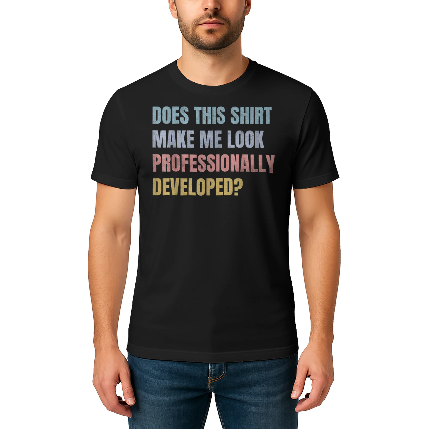 Does This Shirt Make Me Look Professionally_1