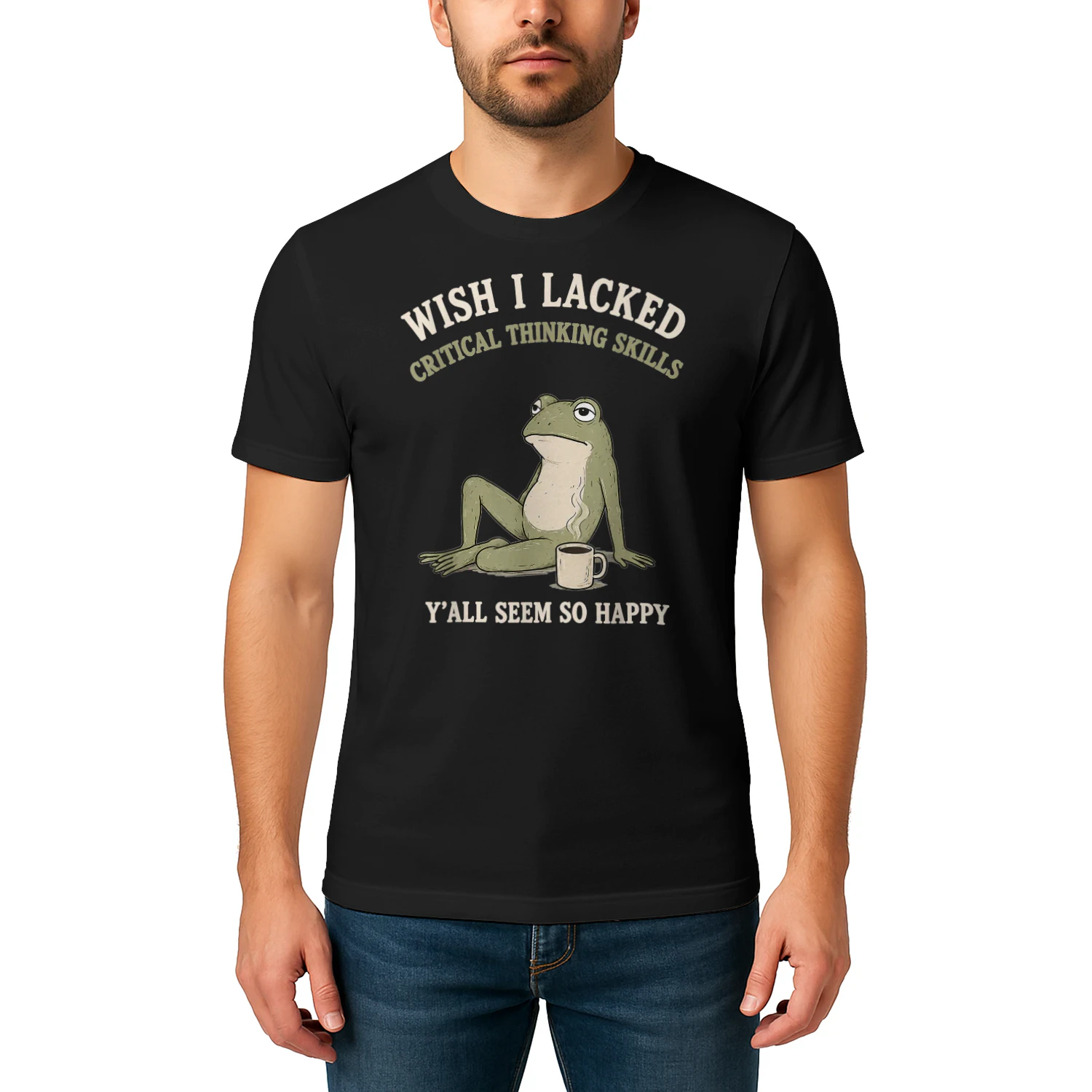Wish I Lacked Critical Thinking Skills Funny Frog