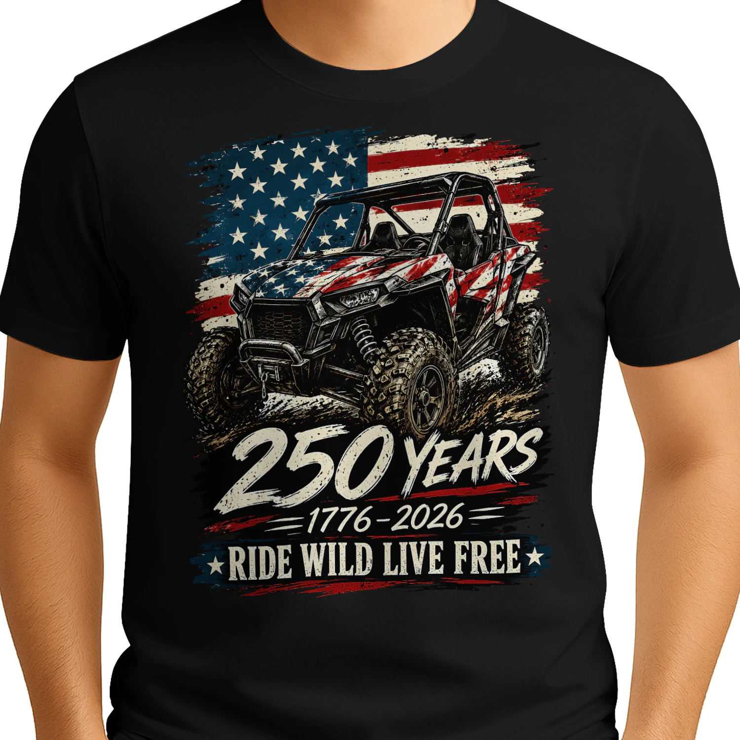 SXS UTV 250 Years Ride Wild Live Free