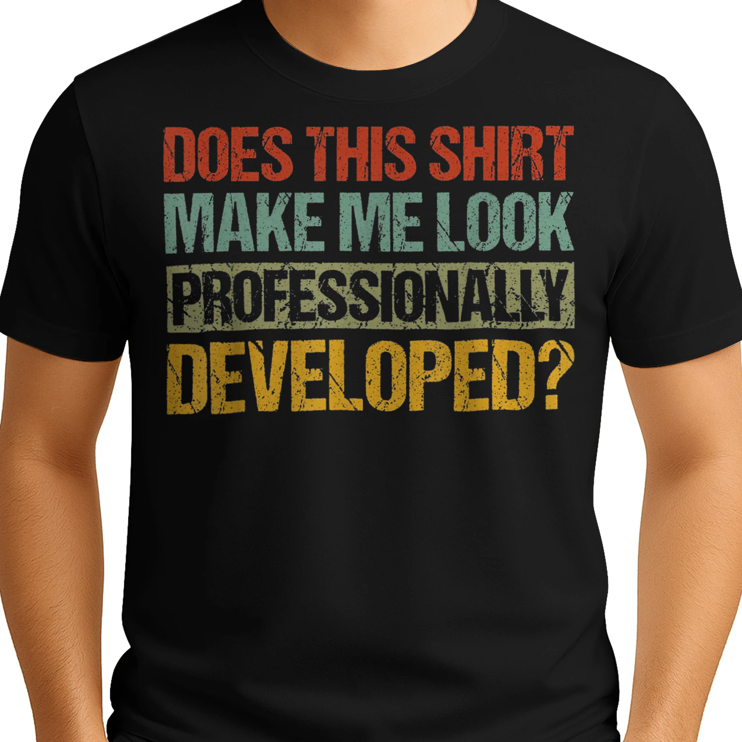 Does This Shirt Make Me Look Professionally_3