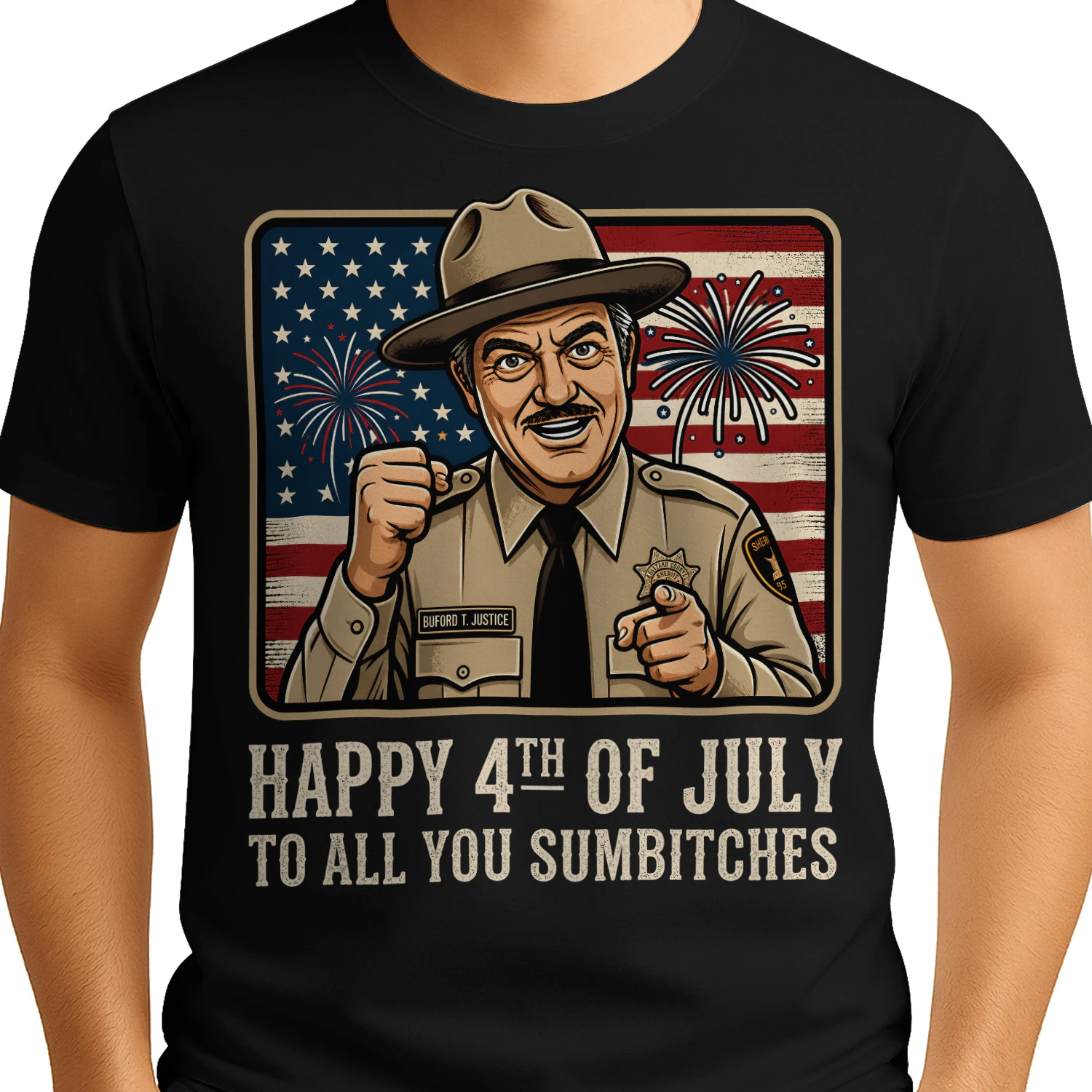 Happy 4th Of July To All You Sumbitches