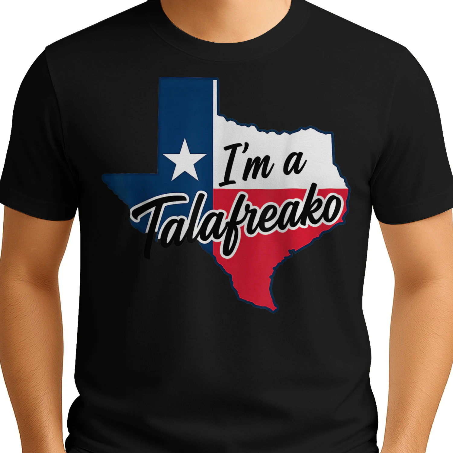 I'm a Talafreako Funny Texas Pride