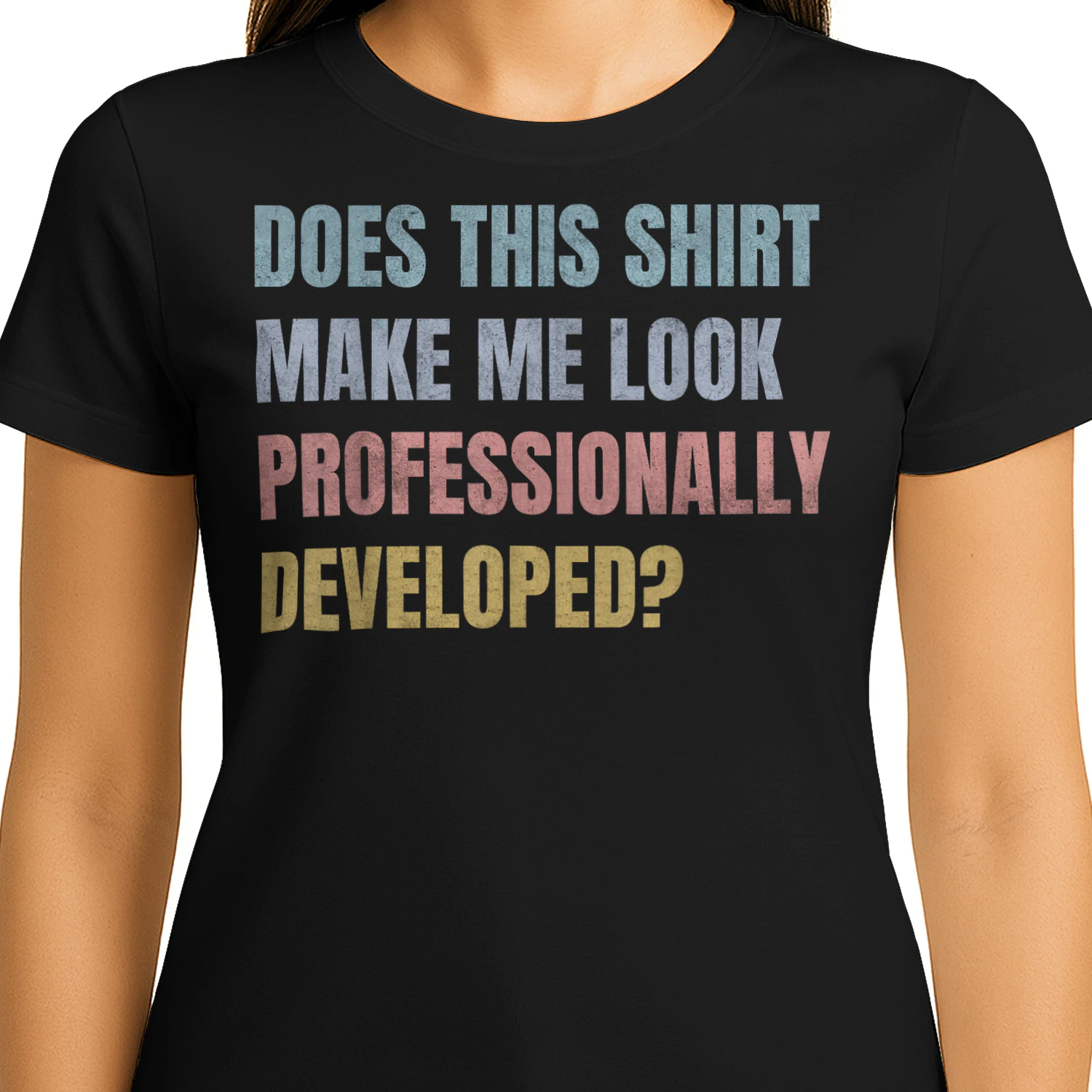 Does This Shirt Make Me Look Professionally_1