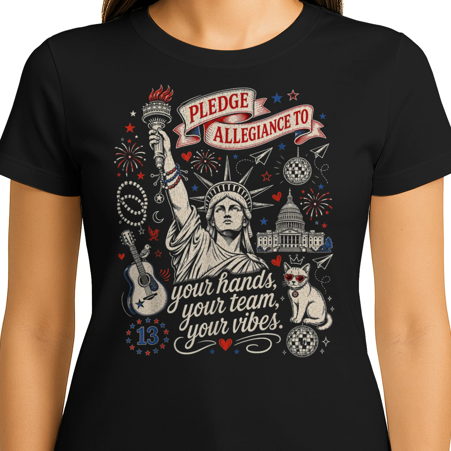 Pledge Allegiance to Your Hands Team Vibes Statue of Liberty