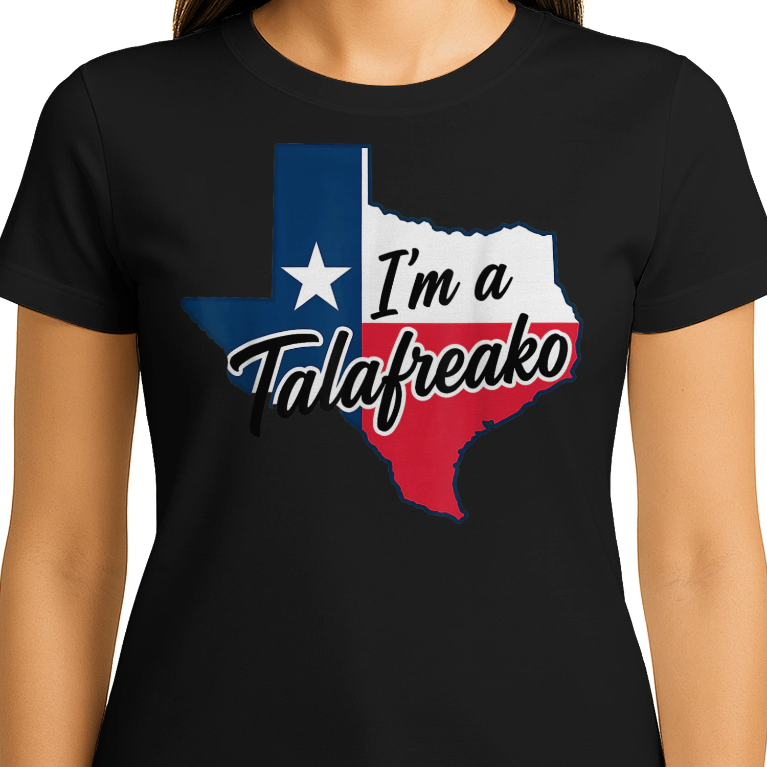 I'm a Talafreako Funny Texas Pride