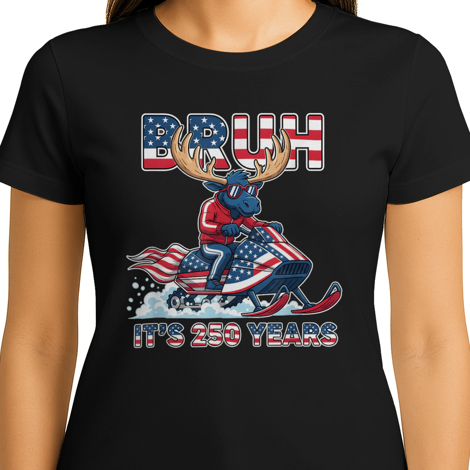 Bruh Moose Snowmobile 250 Years Patriotic Humor
