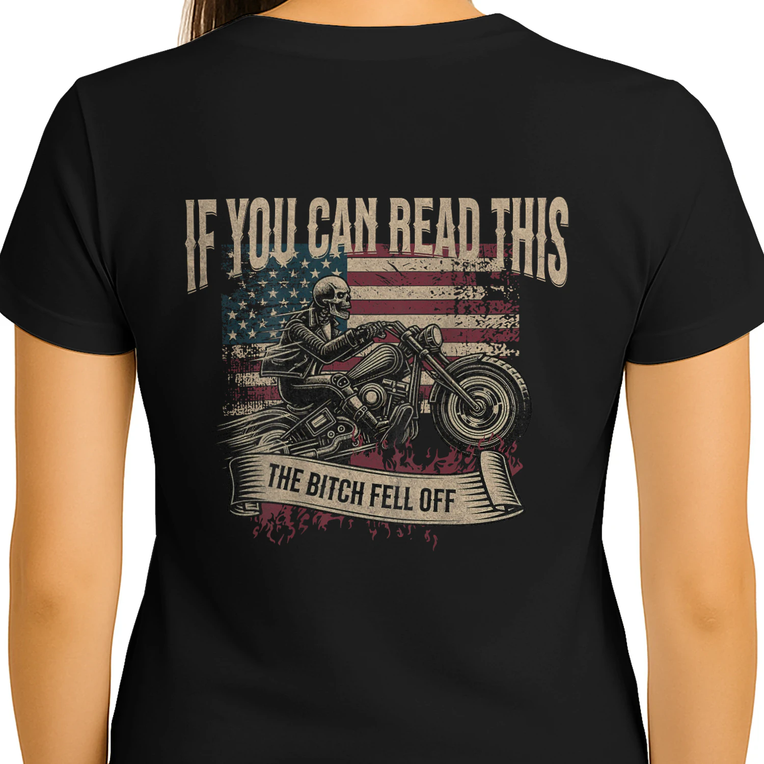 If You Can Read This The Bitch Fell Off Biker