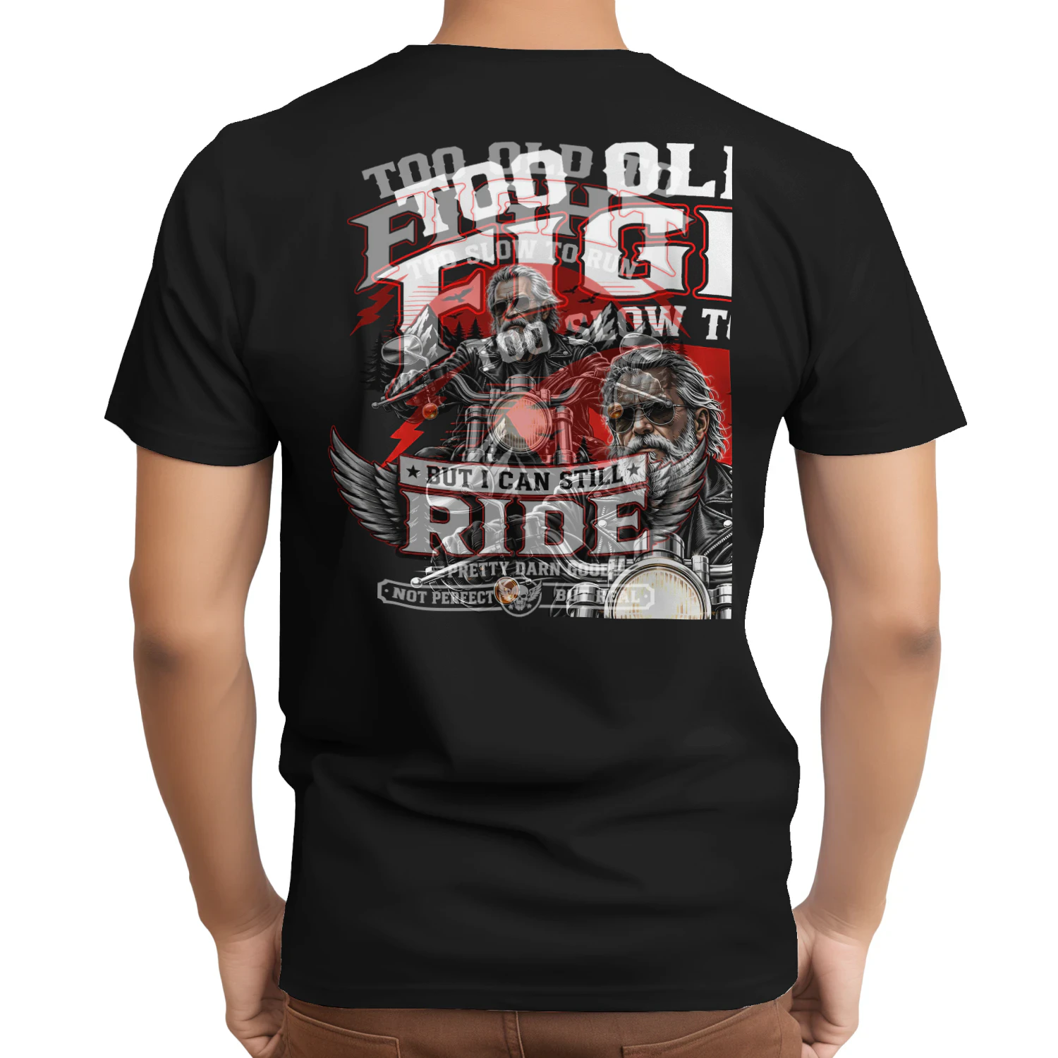 Biker Too Old To Fight Too Slow To Run But I Can Still Ride
