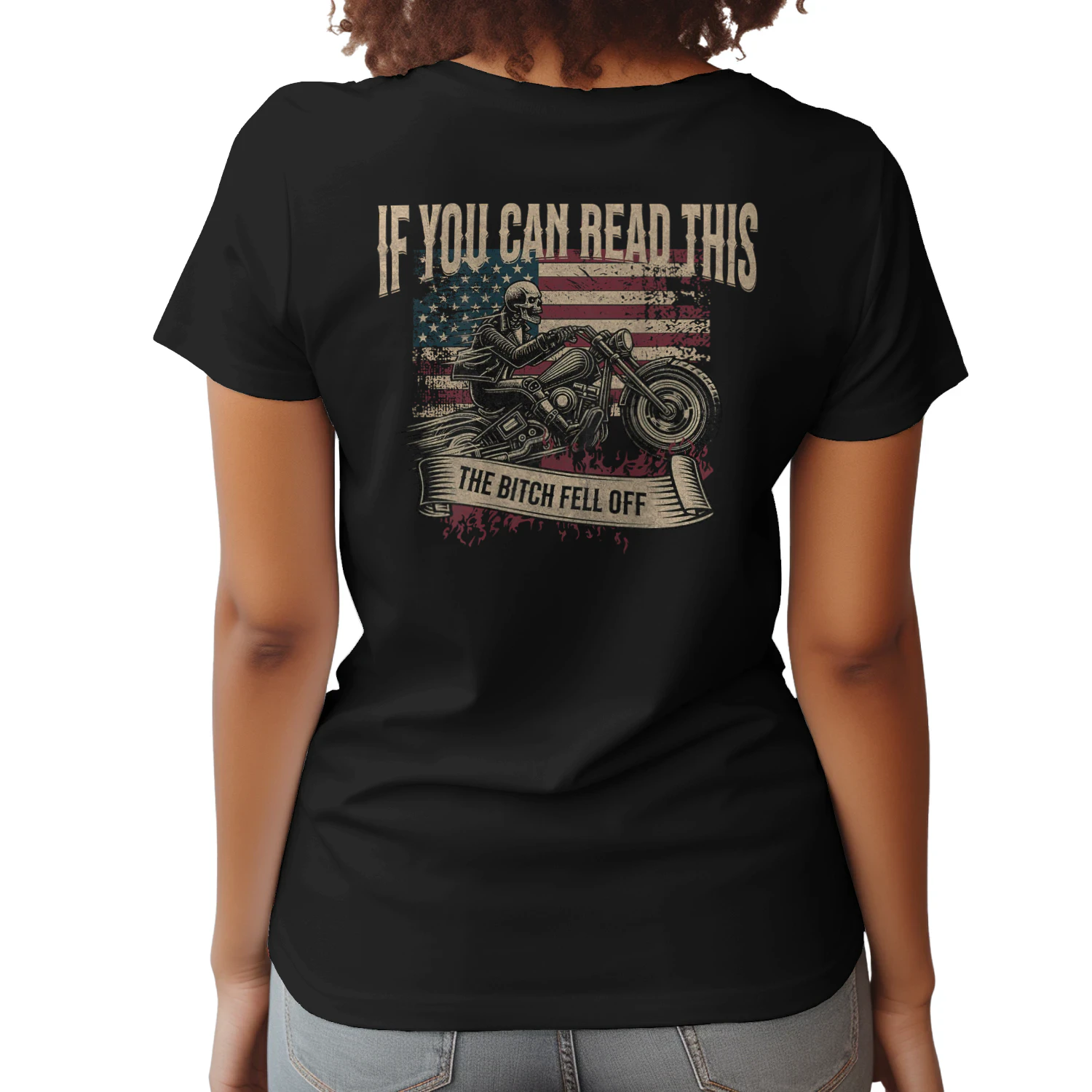 If You Can Read This The Bitch Fell Off Biker