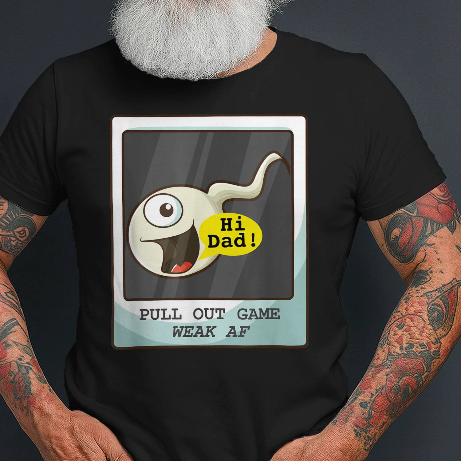 PULL OUT GAME WEAK AF Sperm Dad Joke Funny Father's Day