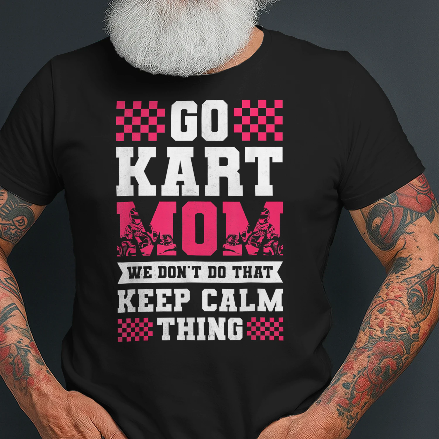 Go Kart Mom We Don't Do That Keep Calm Thing