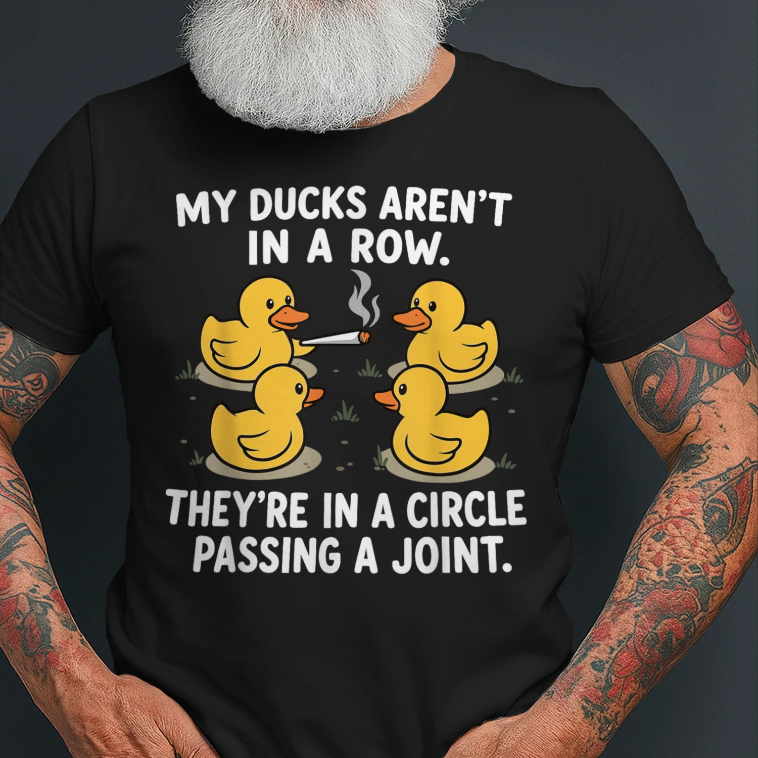 My Ducks are Not in A Row Theyre in A Circle