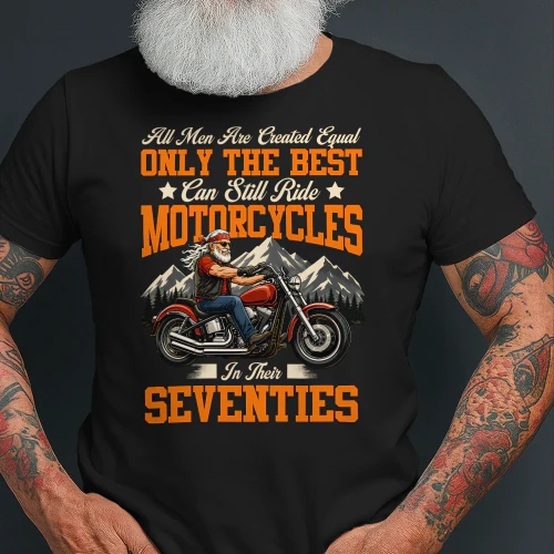 Motorcycle Biker All Men Are Created Equal Can Be Customized Your Age