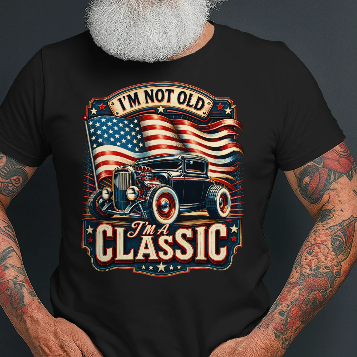 Hot Rod I'm Not Old I'm A Classic