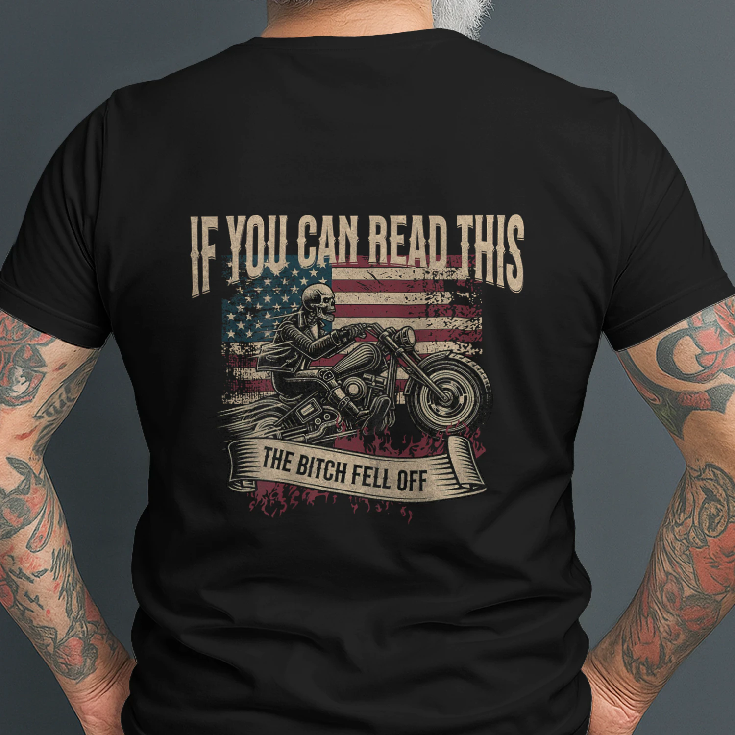 If You Can Read This The Bitch Fell Off Biker