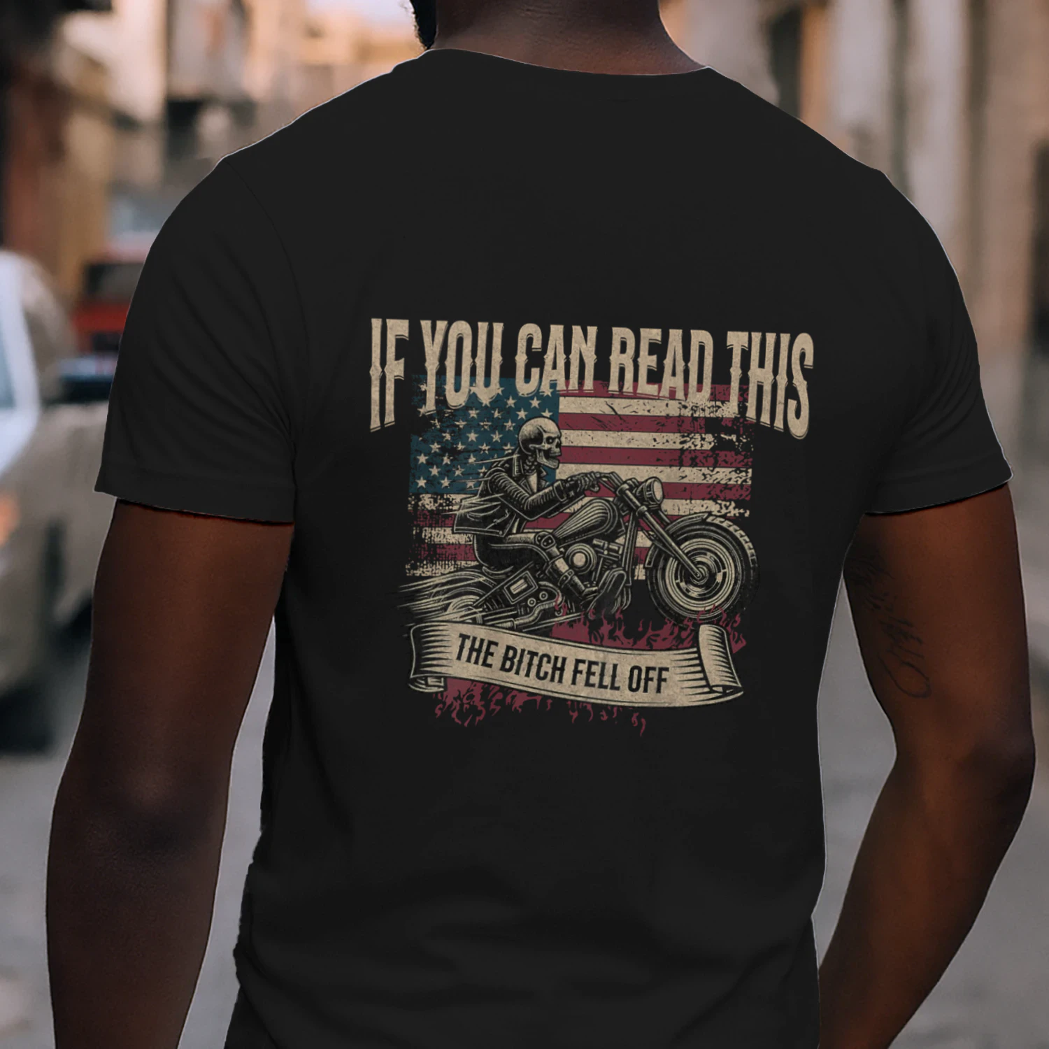 If You Can Read This The Bitch Fell Off Biker