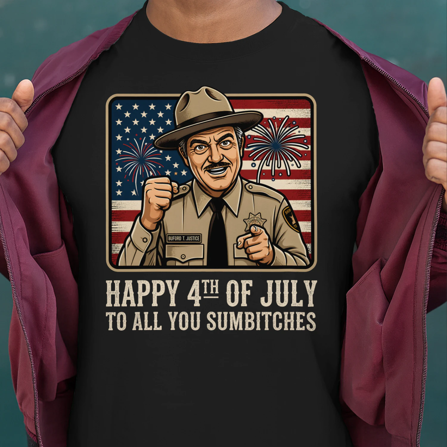 Happy 4th Of July To All You Sumbitches