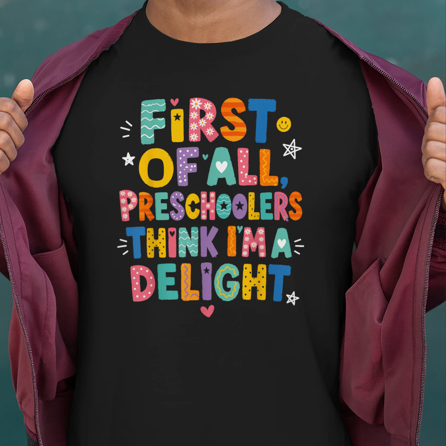 Preschool Shirt First of All Preschoolers Think