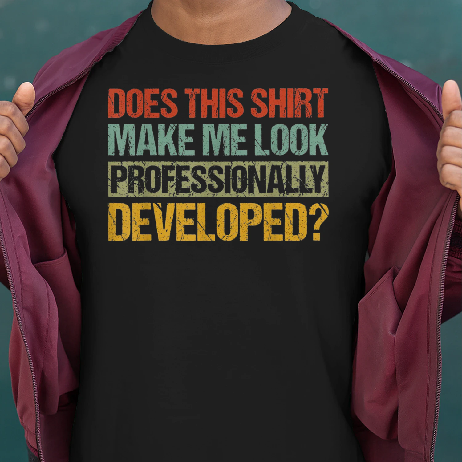 Does This Shirt Make Me Look Professionally_3