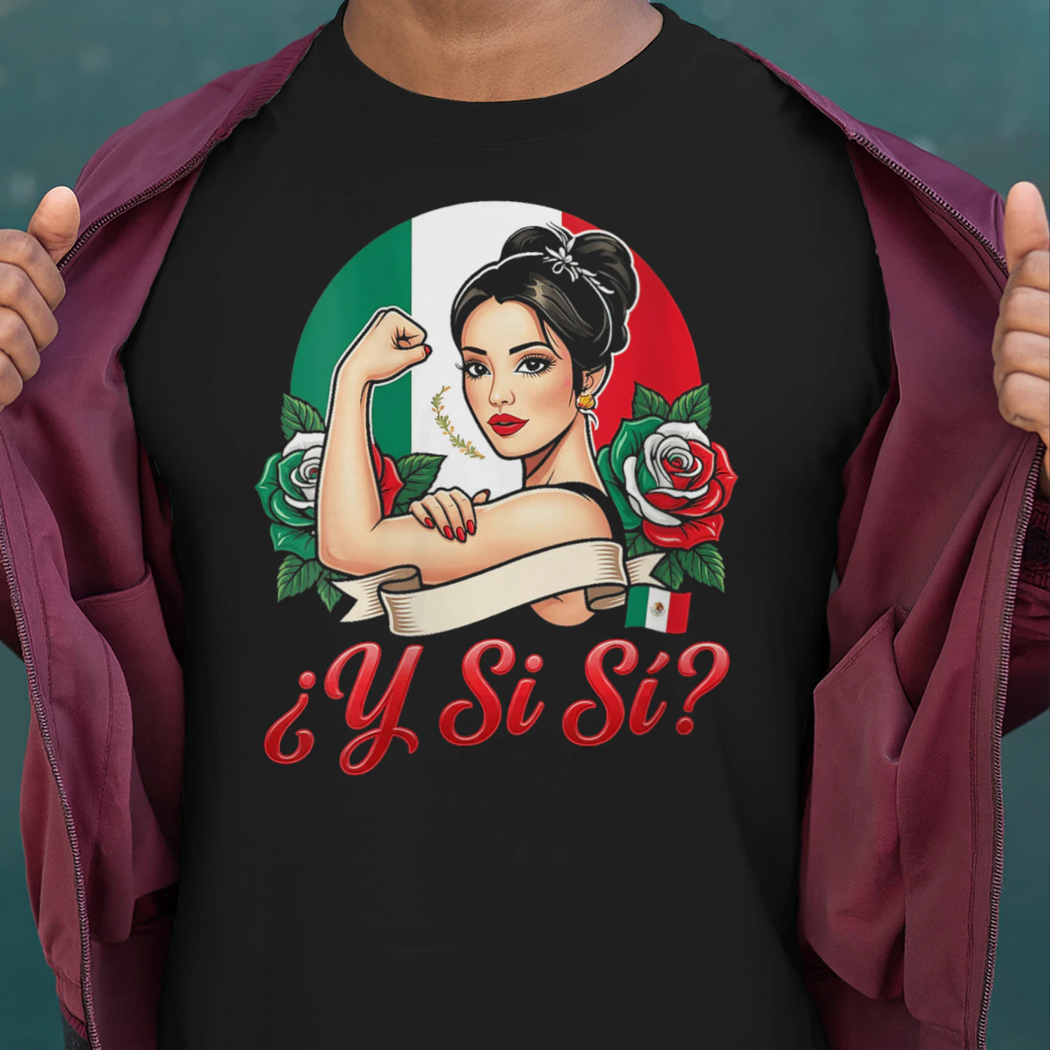 Women's Y Si S Mexican Woman Y Si Si Mexico Flag Roses Empowered