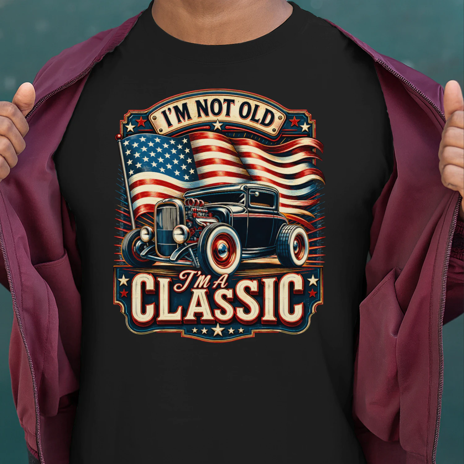 Hot Rod I'm Not Old I'm A Classic