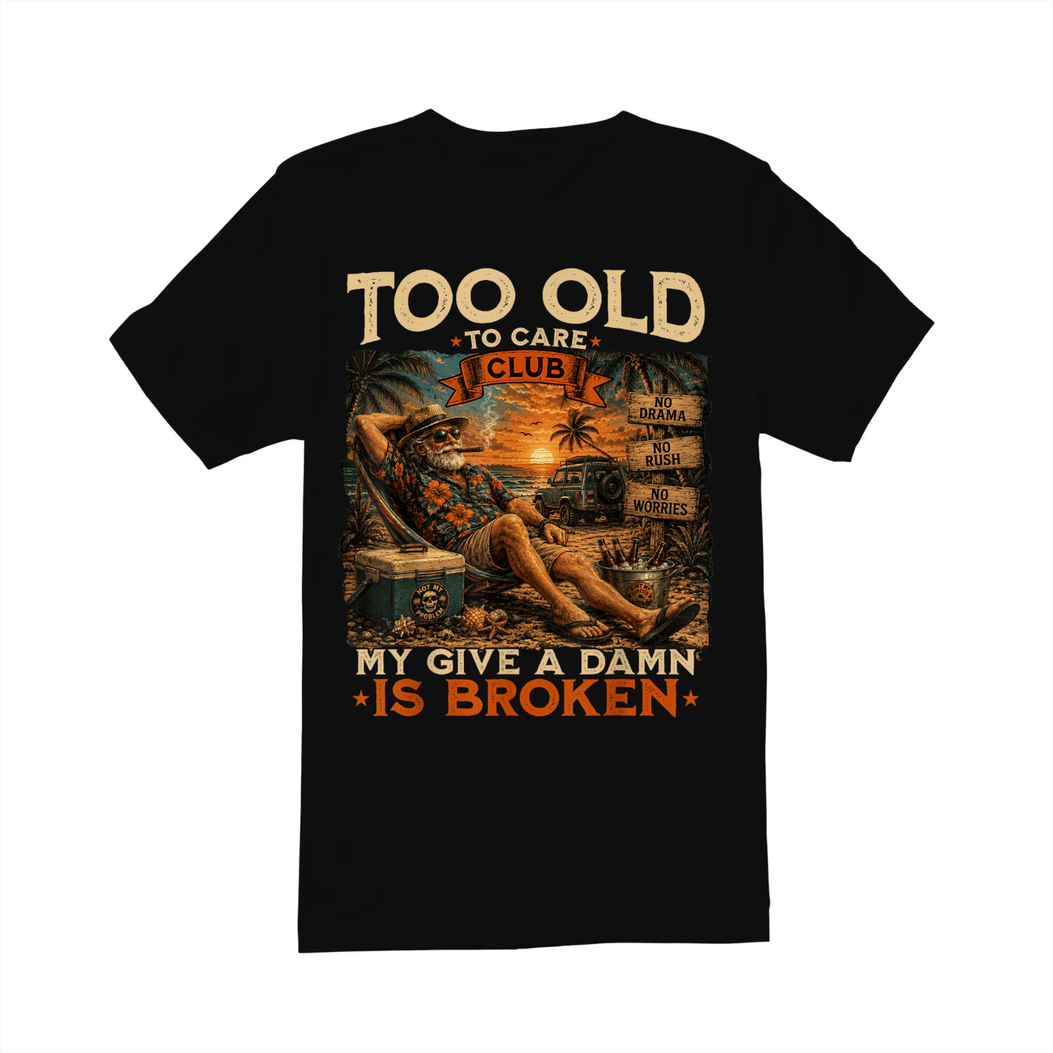 Too Old to Care Club Don't Care My Give A Damn is Broken_1