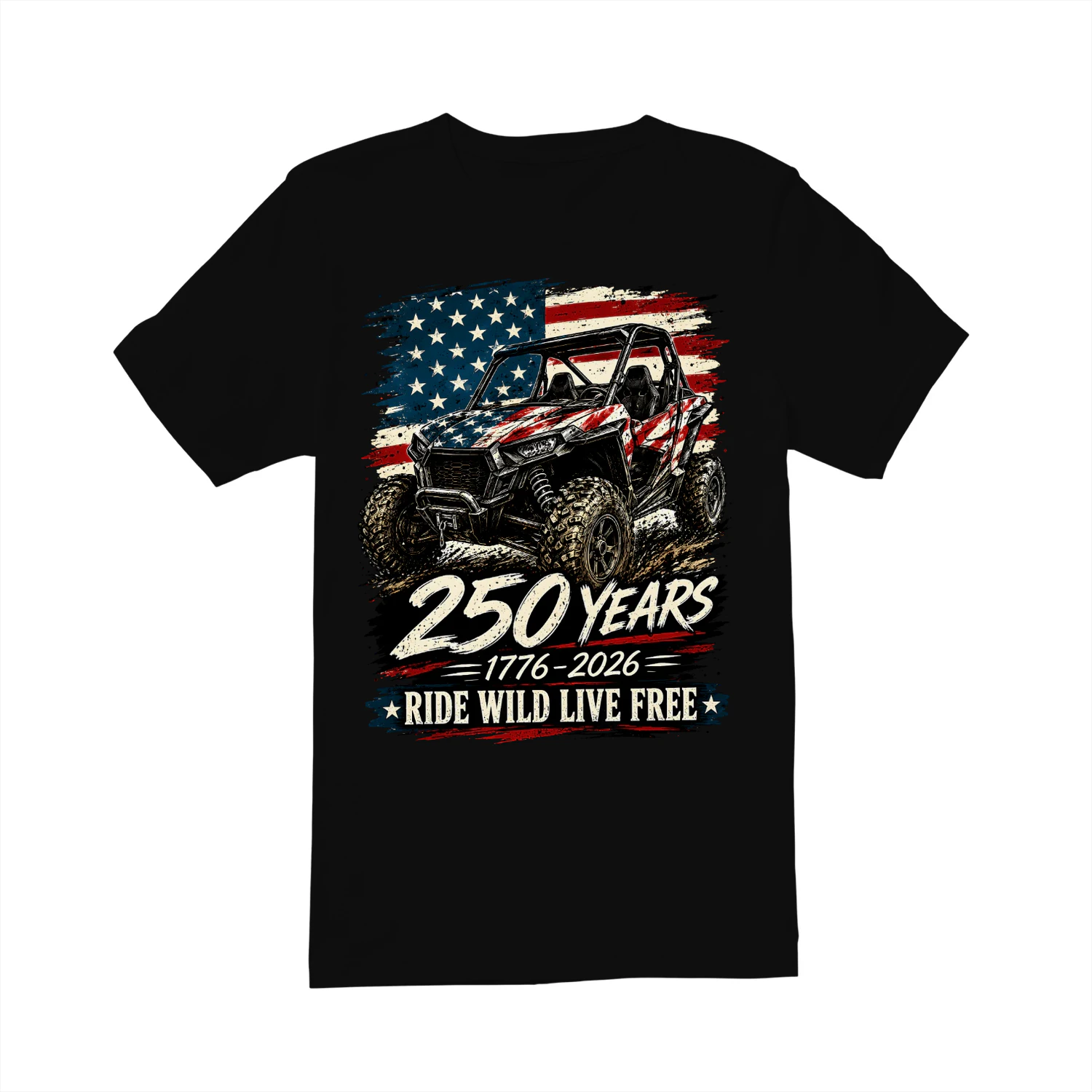 SXS UTV 250 Years Ride Wild Live Free