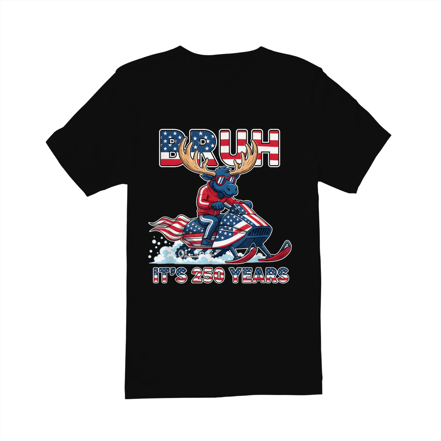 Bruh Moose Snowmobile 250 Years Patriotic Humor