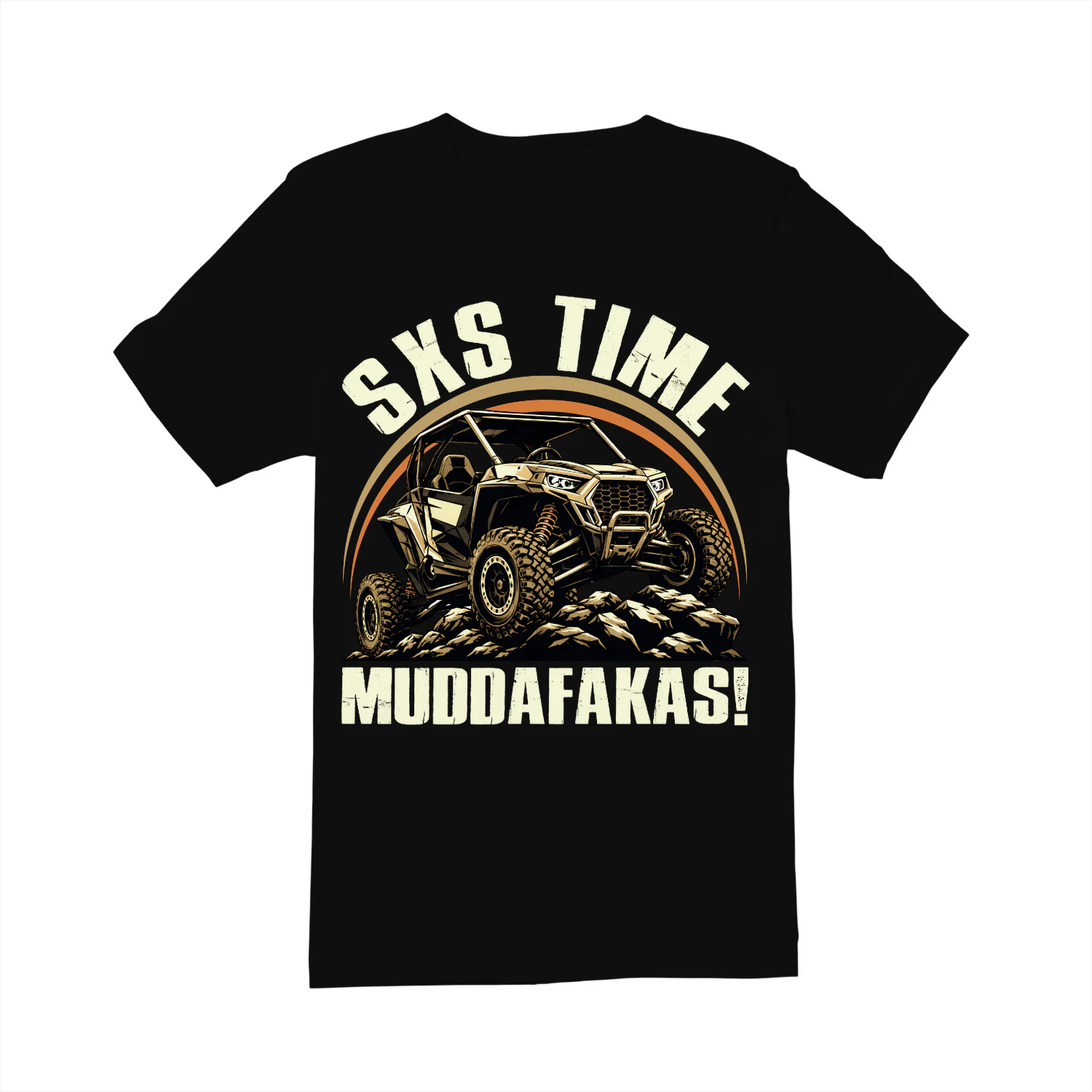 SXS UTV Time Muddafakas