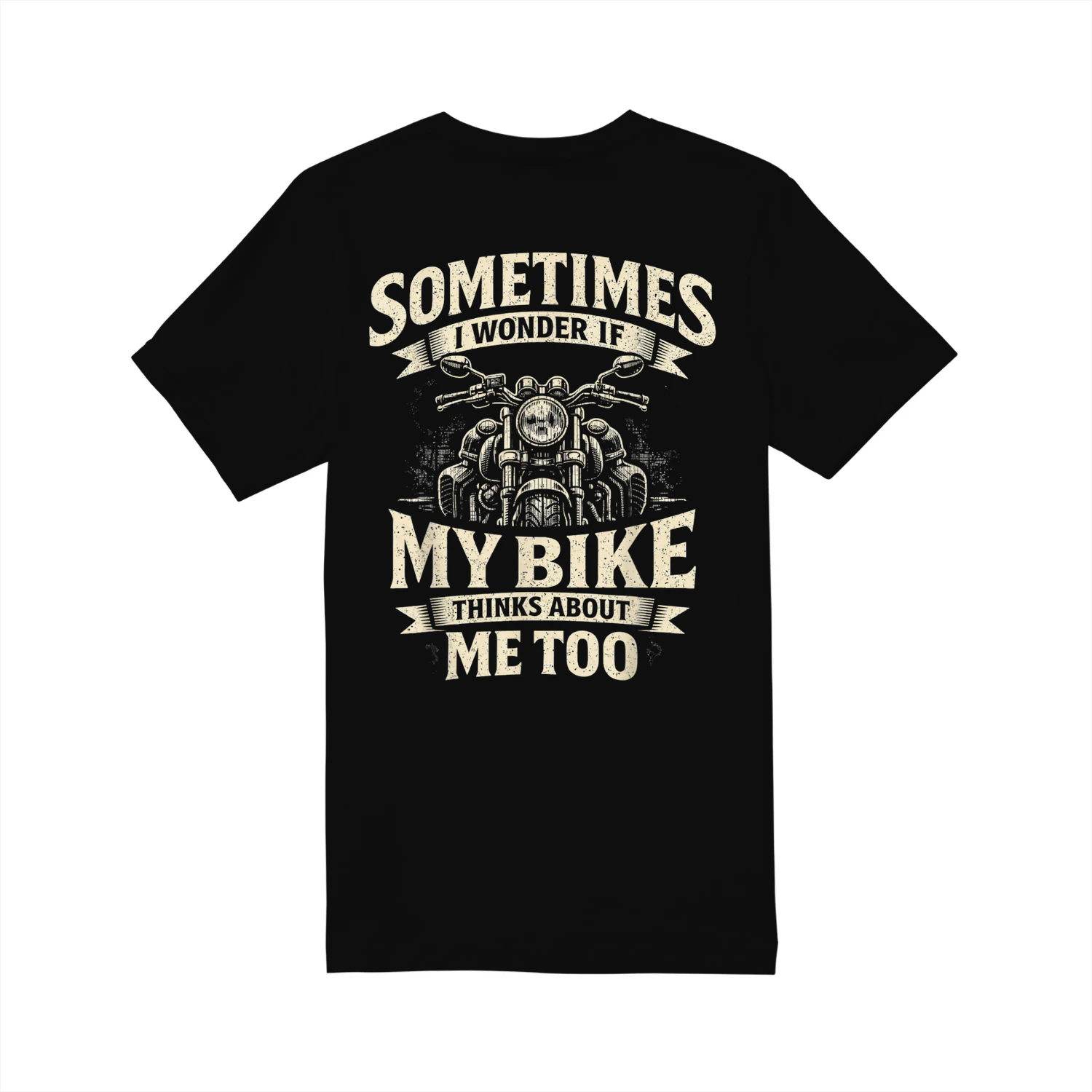 Funny Motorcycle Quote My Bike Thinks Me Biker