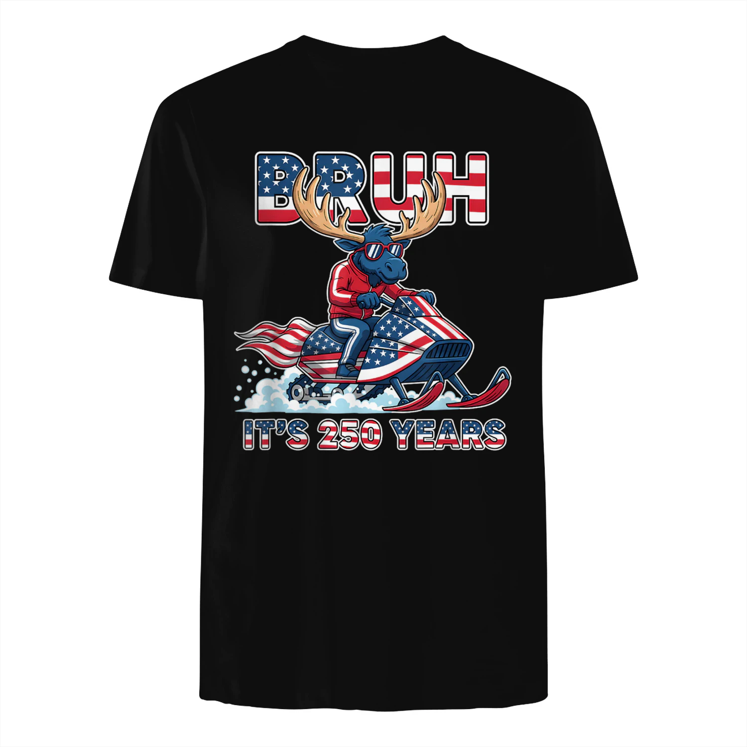 Bruh Moose Snowmobile 250 Years Patriotic Humor